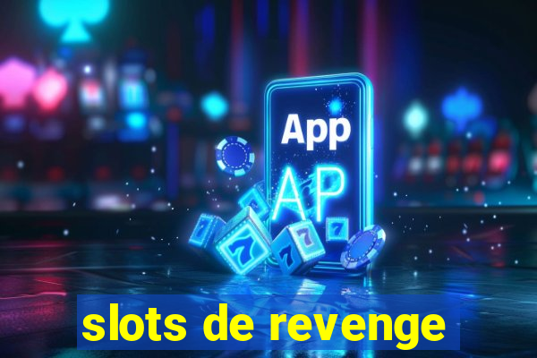 slots de revenge